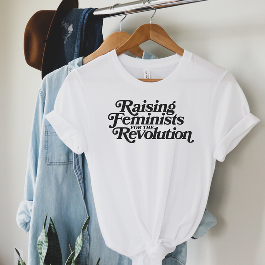 Raising Feminists Tee Shirt